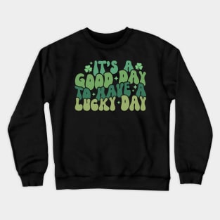 St Patricks Day T-Shirt Crewneck Sweatshirt